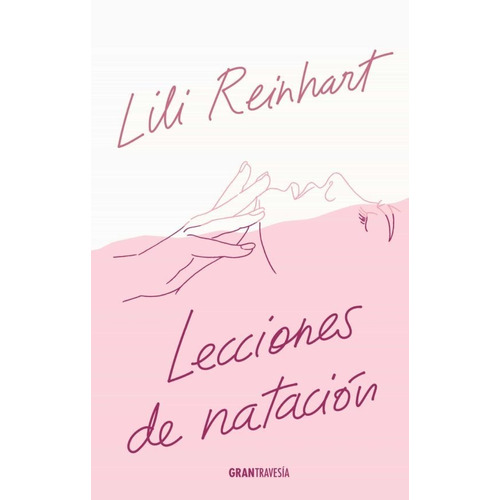 Lecciones De Natación: Poemas - Lili Reinhart