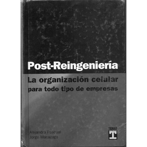 Post Reingenieria Organizacion Celular  Td, De Pascual-macazag. Temas Grupo Editorial, Tapa Tapa Blanda En Español