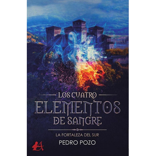 Los Cuatro Elementos De Sangre, De Pedro Pozo. Editorial Adarve, Tapa Blanda En Español, 2023