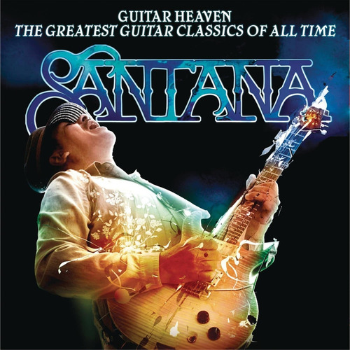 Santana Guitar Heaven The Greatest Guitar Classics Cd
