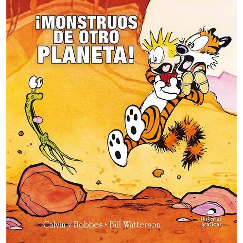 Calvin Y Hobbes 4: ¡monstruos De Otro Planeta! - W. Bill