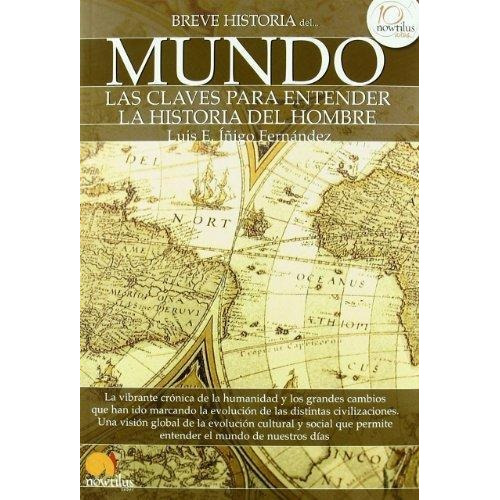 Libro Breve Historia Del Mundo De Luis E. I¤igo Fernandez