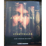 Alan Moore * Storyteller * Gary Spencer Millidge * Planeta