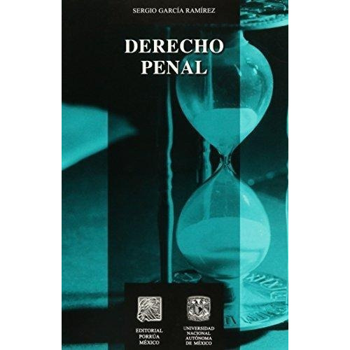Derecho Penal, De Sergio García Ramírez. Editorial Porrúa México, Tapa Blanda En Español, 2015