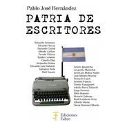 Patria De Escritores. Ediciones Fabro