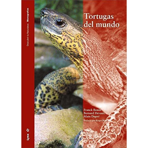 Tortugas Del Mundo, De Bonin, Franck. Editorial Lynx Edicions, Tapa Dura En Español