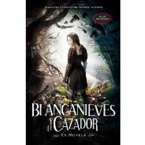 BLANCANIEVES Y EL CAZADOR, de BLAKE LILY. Editorial Alfaguara en español