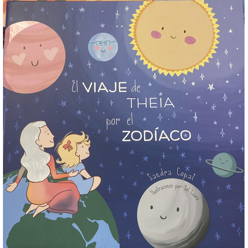 Viaje De Theia Por El Zodiaco, El, De Copat Sandra Laura Sol. Editorial Varios-autor, Tapa Blanda En Español