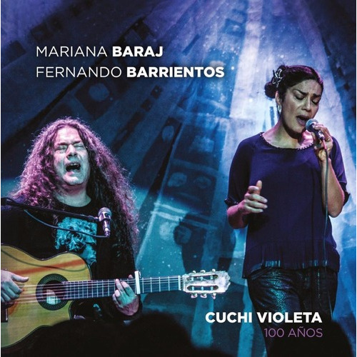 Mariana Baraj Fernando Barrientos - Cuchi Violeta - Cd Nuevo