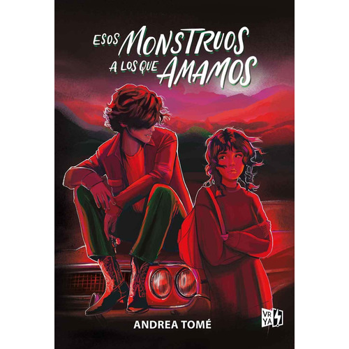 Libro Esos Monstruos A Los Que Amamos - Andrea Tomé - Vr