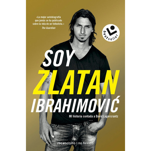Soy Zlatan Ibrahimovic, De Ibrahimovic, Zlatan. Editorial Roca Bolsillo, Tapa Blanda En Español