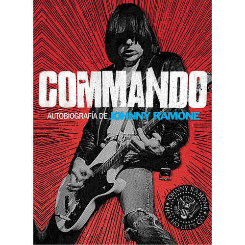 COMMANDO, de Ramone, Johnny. Editorial Malpaso, tapa pasta blanda, edición 1 en español, 2014