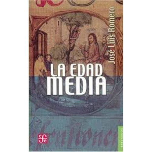 La Edad Media - Romero, José Luis