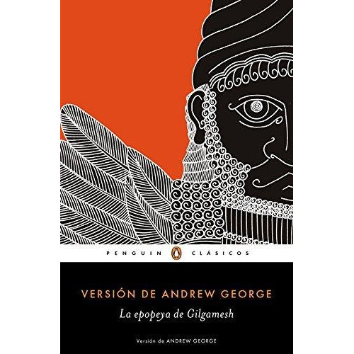 La Epopeya De Gilgamesh, De Anónimo. Editorial Penguin Clásicos, Tapa Blanda En Español