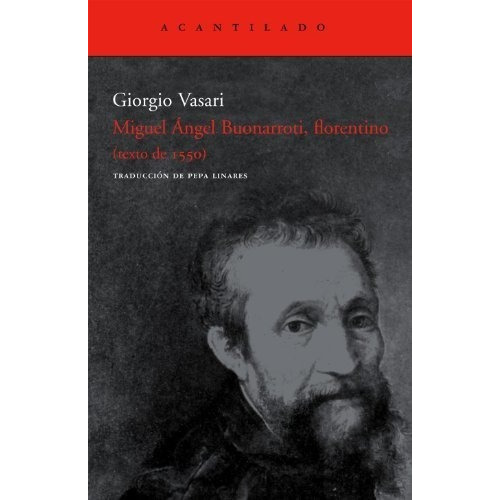 Miguel Angel Buonarroti  Florentino (tex - Vasari G (libro)