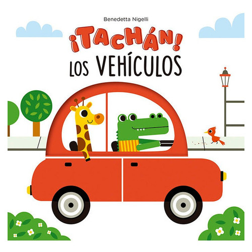 Tachan Los Vehiculos, De Nigelli, Benedetta. Editorial Picarona, Tapa Dura En Español