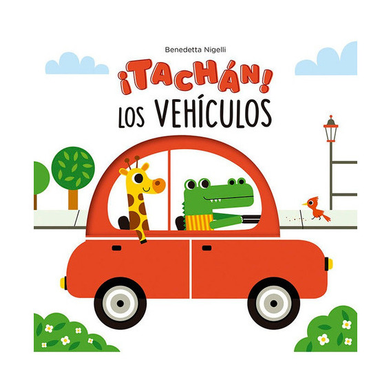 Tachan Los Vehiculos, De Nigelli, Benedetta. Editorial Picarona, Tapa Dura En Español