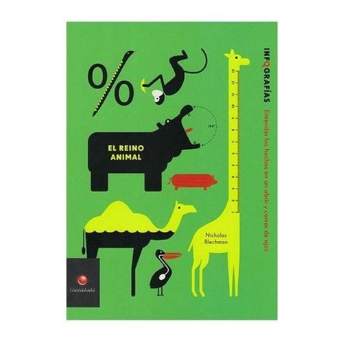 Libro Libro Infografias - Reino Animal, El, De Simon Rogers. Editorial Contrapunto, Tapa Blanda, Edición 1 En Español, 2012