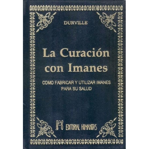 La Curacion Con Imanes - Durville, Hector