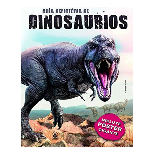 Guía Definitiva De Dinosaurios: 1 (Mi Gran Póster), de Martul Hernández, Carmen. Editorial LIBSA, tapa pasta dura, edición 1 en español, 2020