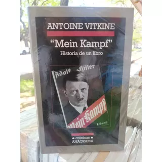 Main Kampf Historia De Un Libro Antoine Vitkine