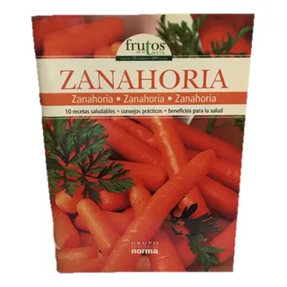 Zanahoria Frutos De La Tierra Recetario