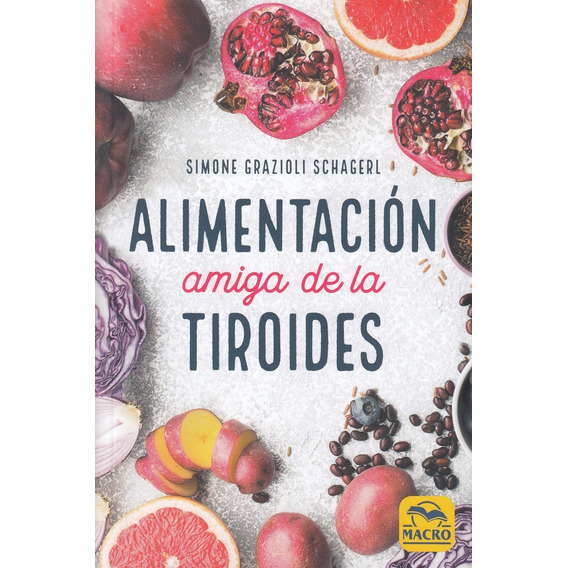 Book Macro Ediciones Alimentación Amiga De La Tiroides