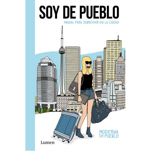 Soy De Pueblo, De Moderna De Pueblo,. Editorial Lumen, Tapa Blanda En Español