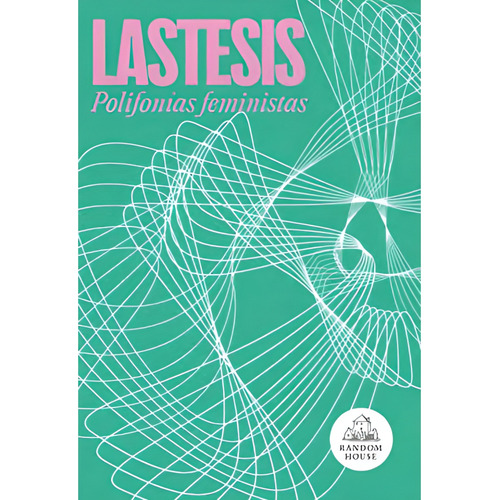 Libro Polifonías Feministas - Lastesis, Caceres Y Valdes