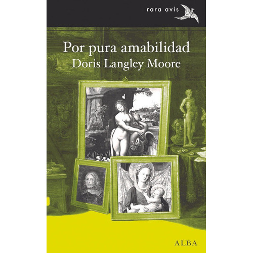 Por Pura Amabilidad, De Moore, Doris Langley. Editorial Alba, Tapa Blanda En Español, 2021