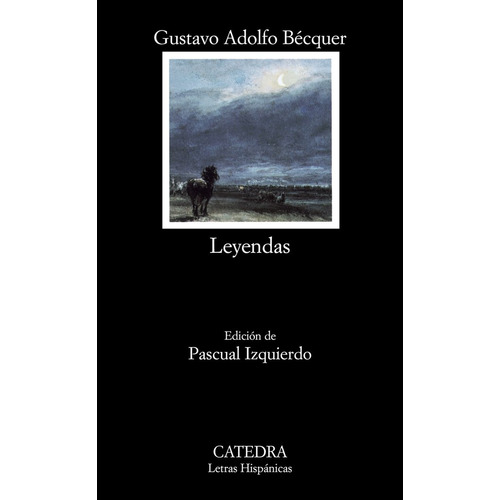 Leyendas, De Becquer, Gustavo Adolfo. Editorial Ediciones Cátedra, Tapa Blanda En Español, 2005