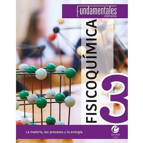 Fisicoquimica 3 - Serie Fundamentales - Estrada