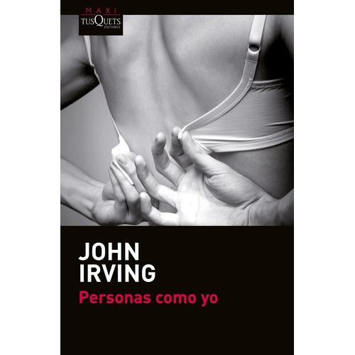 Personas Como Yo - John Irving