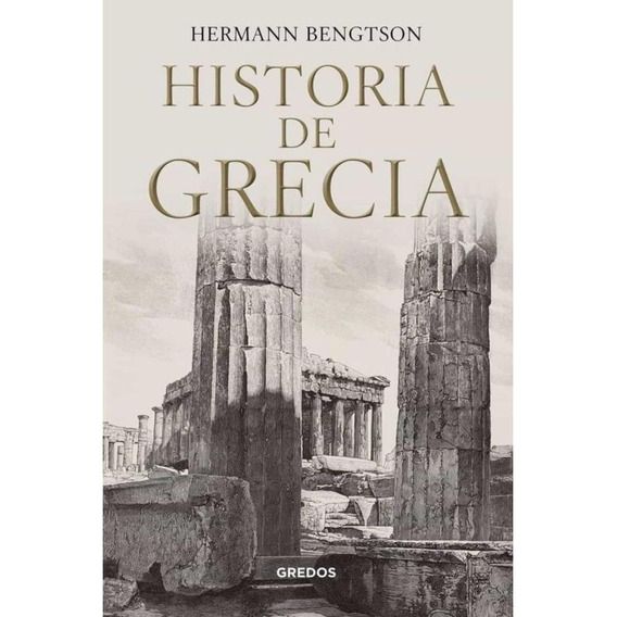 Libro: Historia De Grecia / Hermann Bengtson
