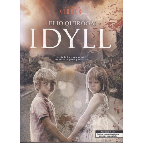 Idyll. Elio Quiroga. Nuevo. Centro. Hermeticamente Cerrada