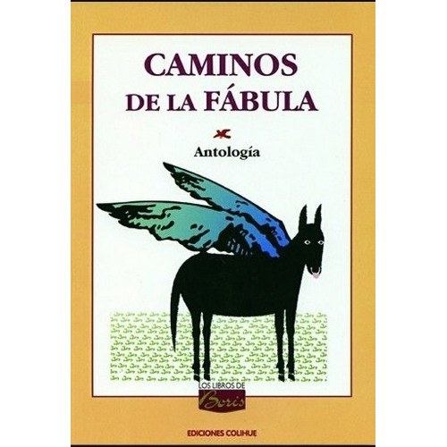 Caminos De La Fabula - Antologia, De Serrano, Maria De Los Angeles. Editorial Colihue, Tapa Blanda En Español, 2004