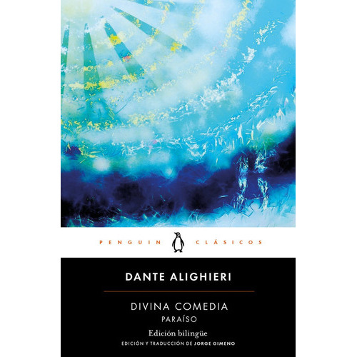 Divina Comedia. Paraiso (edicion Bilingue), De Alighieri, Dante. Editorial Penguin Clásicos, Tapa Blanda En Español