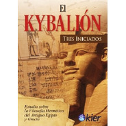 El Kybalion - Hermes Trimegisto - Libro Nuevo - Envio Rapido
