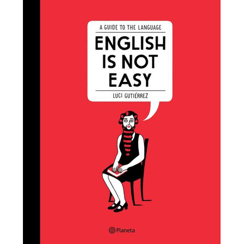 not easy is string_containing Englishe Gutierrez, Luci. Serie Fuera de colección Editorial Planeta México, tapa pasta blanda, edición 1 en español, 2020