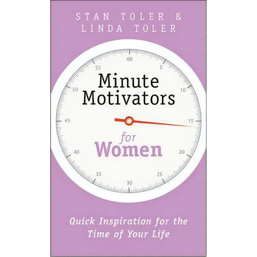 Minute Motivators For Women, De Stan Toler. Editorial Harvest House Publishers U S, Tapa Blanda En Inglés