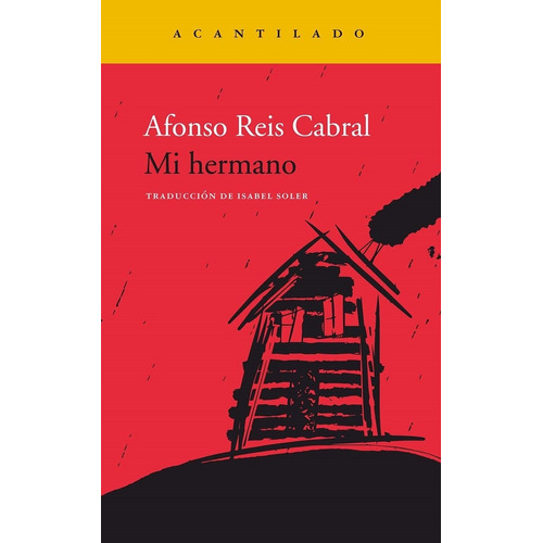 Mi Hermano - Afonso Reis Cabral, De Reis Cabral, Afonso. Editorial Acantilado, Tapa Blanda En Español