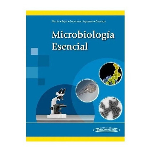 Microbiologãa Esencial (incluye Versiã³n Digital), De Martín González, Ana. Editorial Panamericana En Español