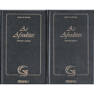 As Afrodites-literatura Erótica Clássica - 2 Volumes