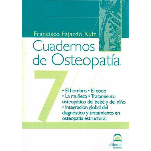 Cuadernos De Osteopatia 7 - Francisco Fajardo Ruiz - Dilema
