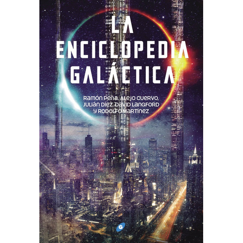 Enciclopedia Galáctica, La, De Vv. Aa.. Editorial Gigamesh, Tapa Blanda, Edición 1 En Español