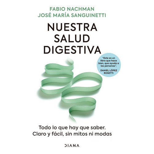 Nuestra Salud Digestiva, De Fabio Damian Nachman. Editorial Diana, Tapa Blanda En Español, 2023