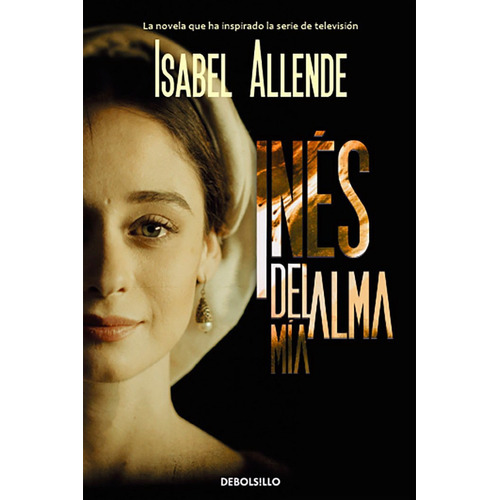 Ines Del Alma Mia / Isabel Allende