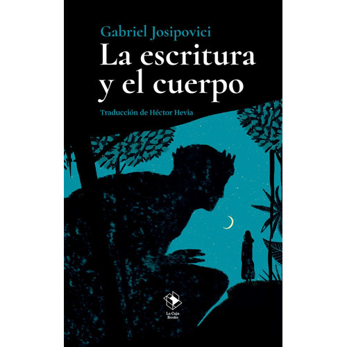 La Escritura Y El Cuerpo, De Gabriel Josipovici. Editorial Fuera De Coleccion, Tapa Blanda En Español