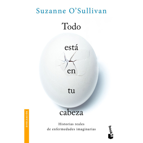 Todo está en tu cabeza, de O`SULLIVAN,  Suzanne. Serie Fuera de colección Editorial Booket Paidós México, tapa blanda en español, 2022