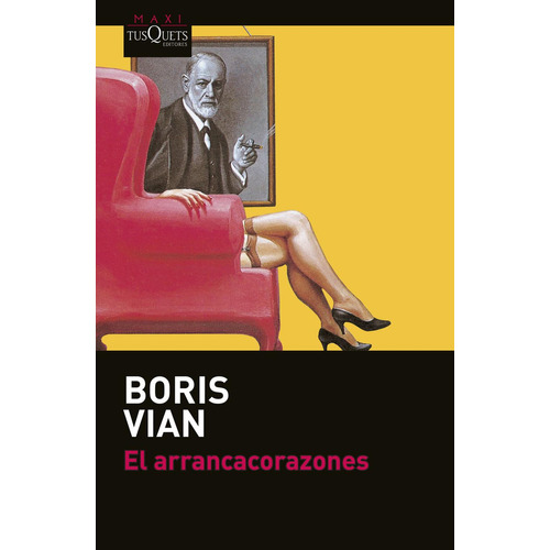 El arrancacorazones: No aplica, de Vian, Boris. Serie No aplica, vol. No aplica. Editorial Maxi-Tusquets, tapa pasta blanda, edición 1 en español, 2016